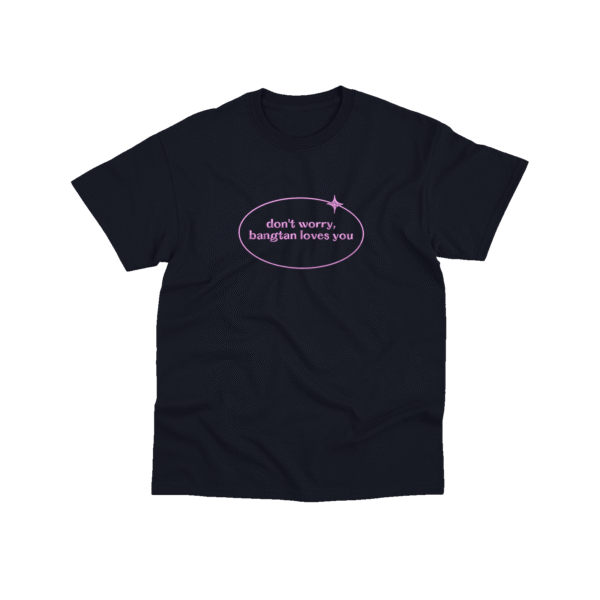 Dont Worry Bangtan Loves You - Playera - Azul Marino