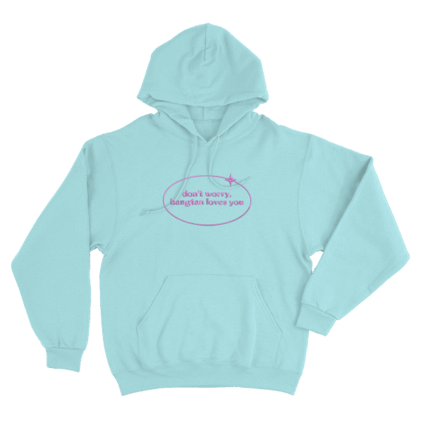 Dont Worry Bangtan Loves You - Sudadera - Azul Cielo
